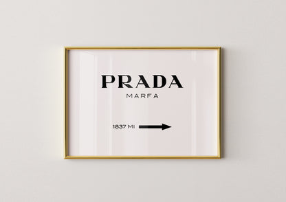 Luxury-Prada Marfa Sign Poster