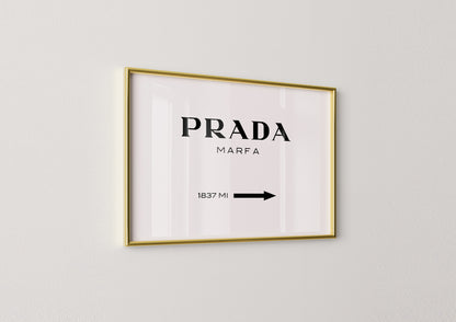 Luxury-Prada Marfa Sign Poster