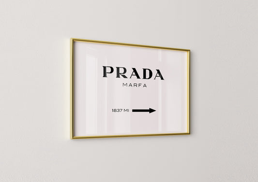 Luxury-Prada Marfa Sign Poster